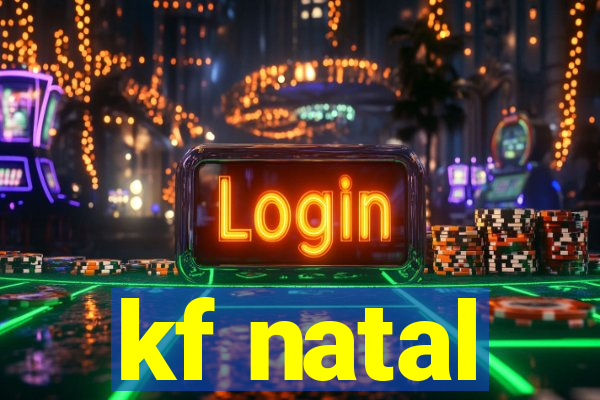 kf natal